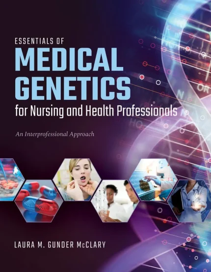 Cover Image for Essentials of Medical Genetics for Nursing and Health Professionals 1st Edition