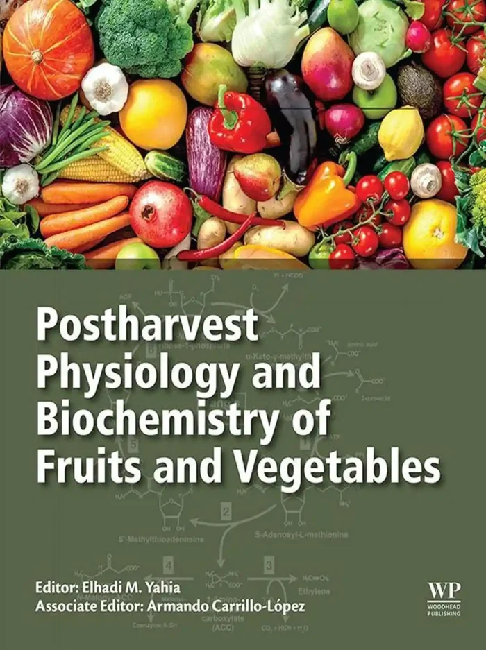 Postharvest Physiology and Biochemistry of Fruits and Vegetables 1st ...