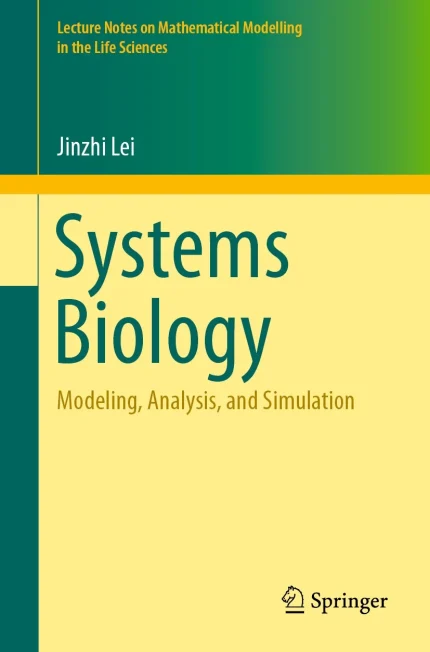Cover Image for Systems Biology Modeling Analysis and Simulation 1st Edition