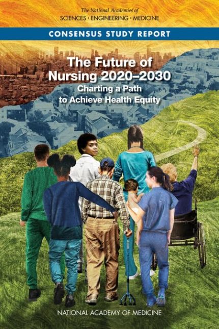 Cover Image for The Future of Nursing 2020-2030 1st Edition