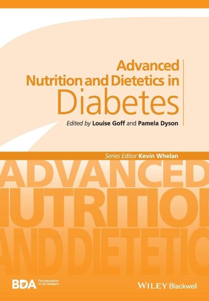 Cover Image for Advanced Nutrition and Dietetics in Diabetes by Louise Goff Pamela Dyson