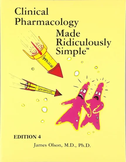 Cover image for Clinical Pharmacology Made Ridiculously Simple (MRS Pharmacology)
