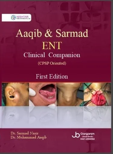 Aaqib & Sarmad ENT Clinical Companion Aaqib & Sarmad ENT Clinical Companion