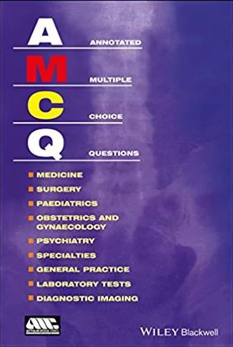 Annotated Multiple Choice Questions Australian Medical Council Annotated Multiple Choice Questions Australian Medical Council