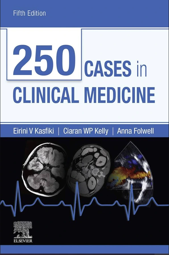 250 Cases in Clinical Medicine 5th Edition 250 Cases in Clinical Medicine 5th Edition