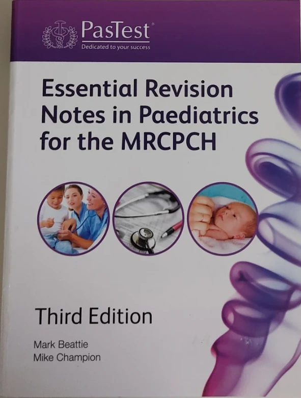 ESSENTIAL REVISION NOTES IN PAEDIATRICS FOR THE MRCPCH