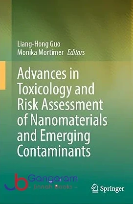 Advances in Toxicology and Risk Assessment of Nanomaterials and Emerging Contaminants