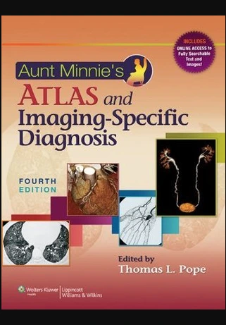 Aunt Minnie's Atlas and Imaging Specific Diagnosis 4 Edition