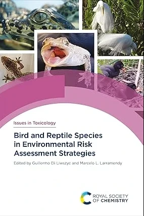 Bird and Reptile Species in Environmental Risk Assessment Strategies 1st Edition