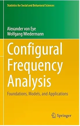 Configural Frequency Analysis Foundations Models and Applications