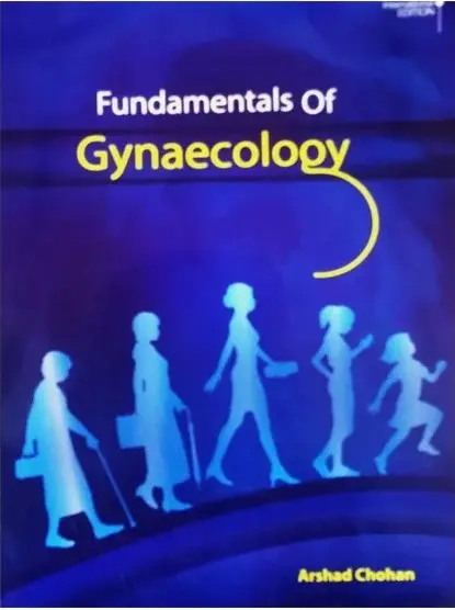 Fundamentals Of Gynaecology by Arshad Chohan