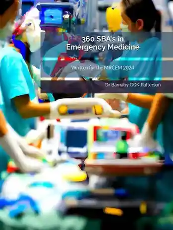 360 SBA's in Emergency Medicine Written for the MRCEM