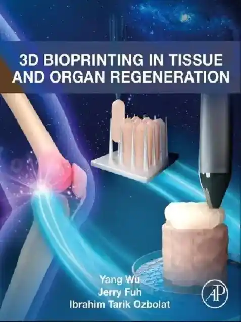 3D Bioprinting in Tissue and Organ Regeneration