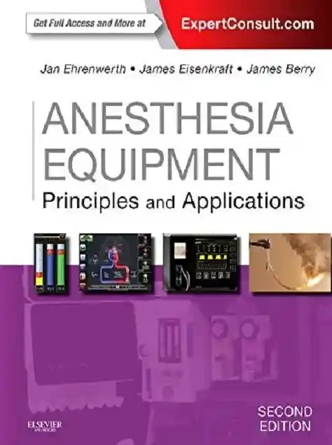 Anesthesia Equipment Principles and Applications 3rd Edition