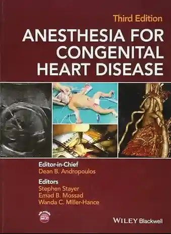 Anesthesia for Congenital Heart Disease 4th Edition