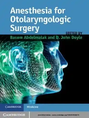 Anesthesia for Otolaryngologic Surgery 1st Edition